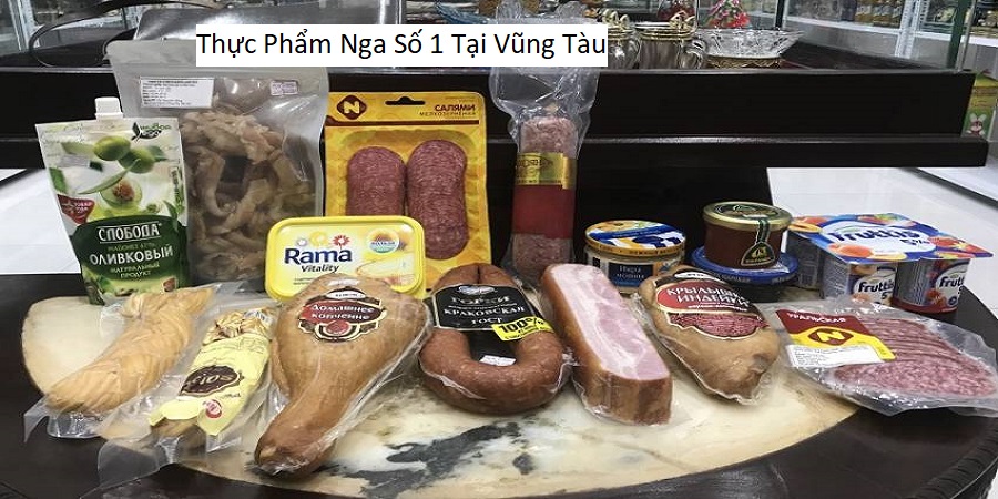 Thực Phẩm Nga Số 1 Tại Vũng Tàu